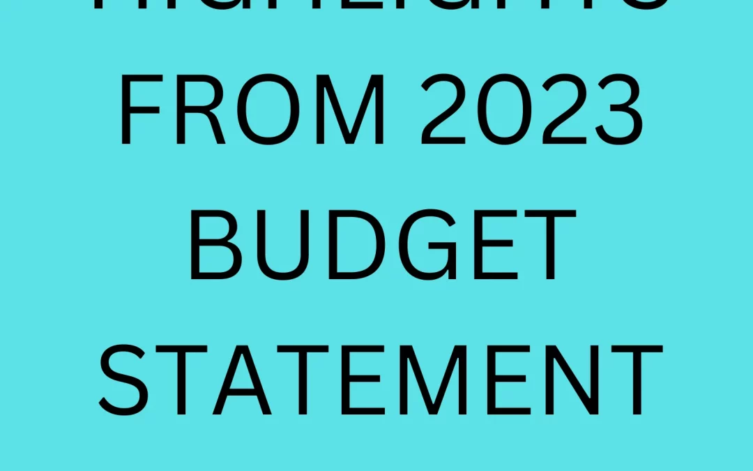 Key Tax Highlights of the 2023 National Budget Statement.