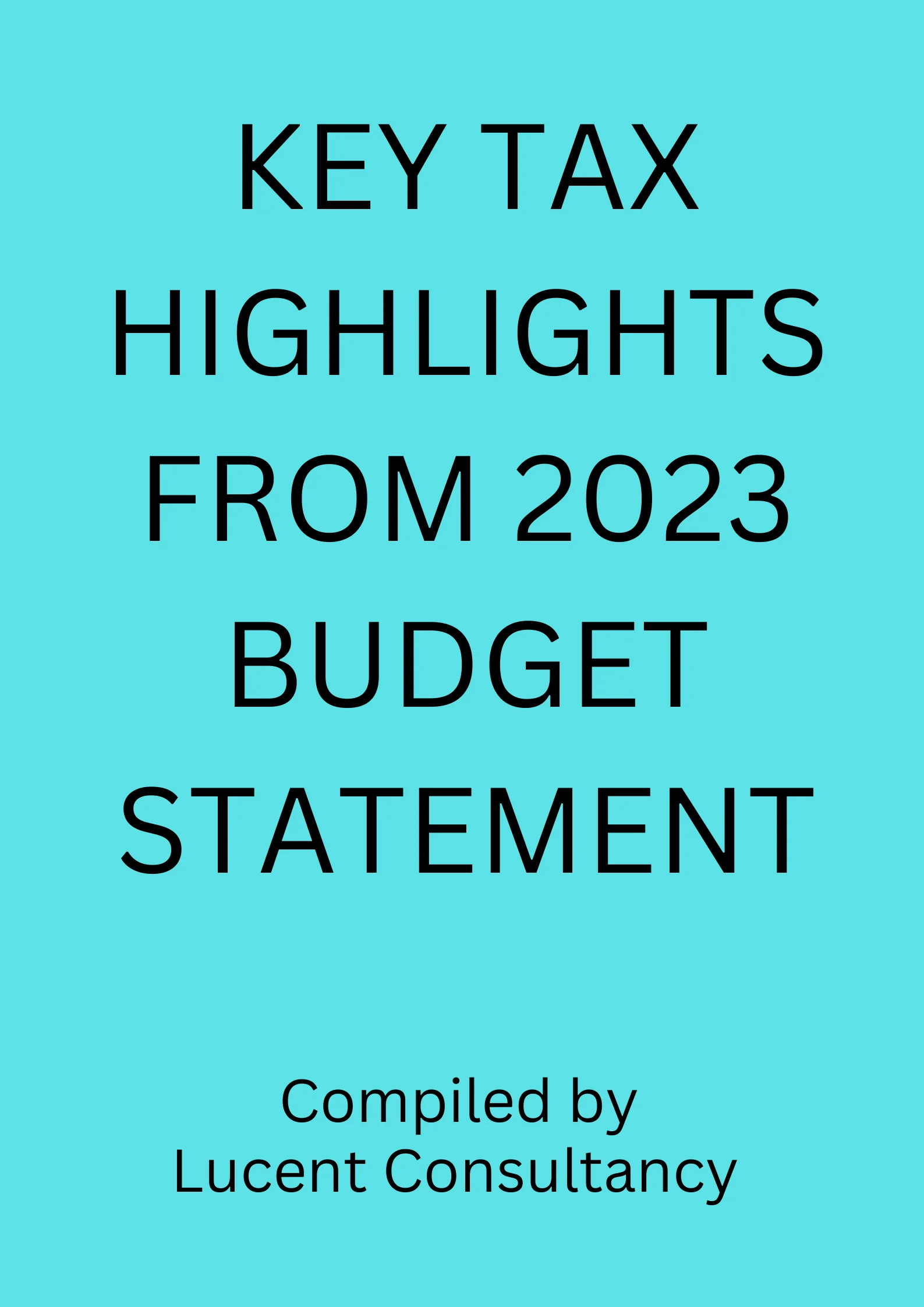 Key Tax Highlights of the 2023 National Budget Statement. Lucent